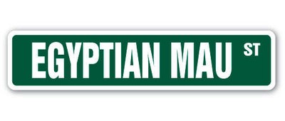 EGYPTIAN MAU Street Sign Metal Plastic Decal cat breed feline kitty kitten
