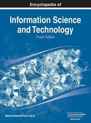 Encyclopedia of Information Science and Technology, Fourth Edition, VOL 3 by D.B