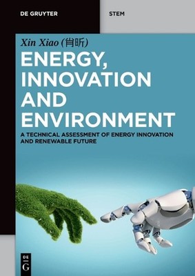 Energy, Innovation and Environment: A Technical Assessment of Energy Innovation
