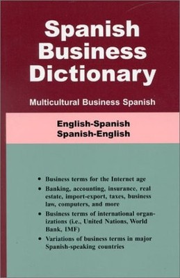 Spanish Business Dictionary: Multicultural Business Spanish (Spanish Edition...