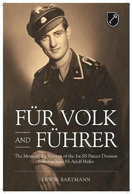 FuR Volk and FuHrer: The Memoir of a Veteran of the 1st Ss Panzer Division...