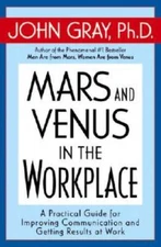 Mars and Venus in the Workplace: A Practical Guide for Improving Com - VERY GOOD