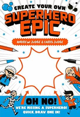 Create Your Own: Superhero Epic by Andrew Judge, Chris Judge (Paperback) Book