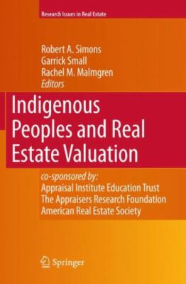 Research Issues in Real Estate Ser.: Indigenous Peoples and Real Estate...