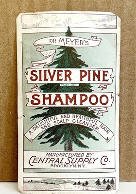 Central Supply Co Antique Label 1910s Dr Meyer's Silver Pine Shampoo 2 x 4