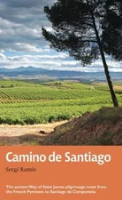Camino de Santiago: The Ancient Way of Saint James Pilgrimage Route from the...