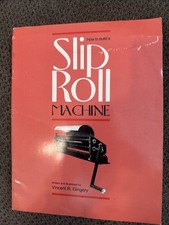 Vtg 1993 How to Build a Slip Roll Machine by Vincent R. Gingery (1993, Stapled)