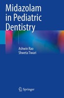 Midazolam In Pediatric Dentistry Ashwin Rao