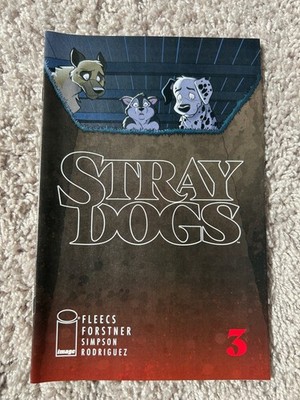 Image Comics Stray Dogs #3, a horror-mystery by Tony Fleecs and Trish Forstner.