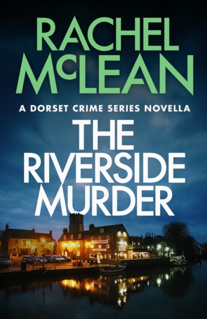 The Riverside Murder by Rachel McLean (Paperback Book)
