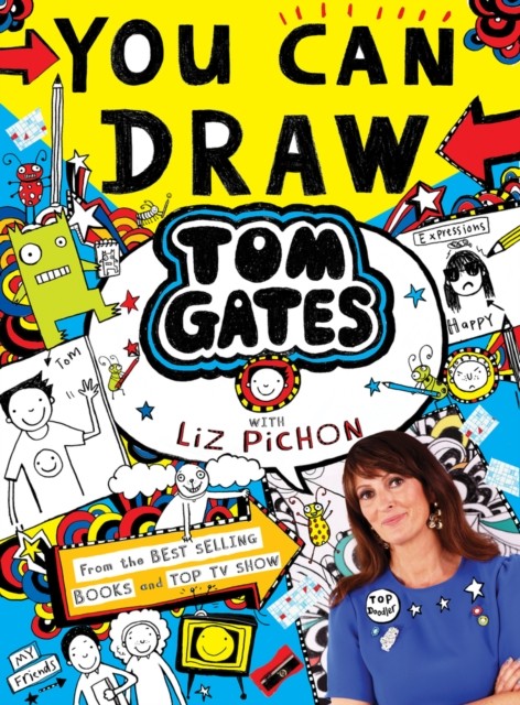 You Can Draw Tom Gates with Liz Pichon by Liz Pichon (Paperback Book)