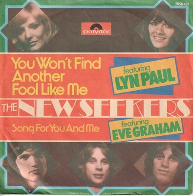 New Seekers You Won't Find Another Fool Like Me 7'' vinyl Germany Polydor 1973
