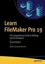 Learn FileMaker Pro 19: The Comprehensive Guide to ... | Livre | état comme neuf