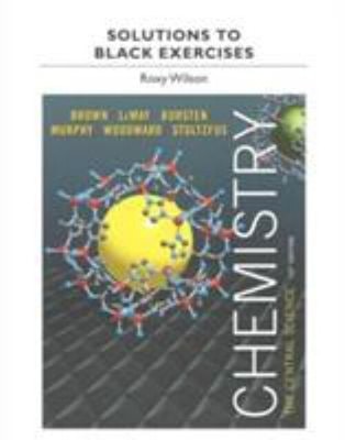 Solutions to Black Exercises for Chemistry : The Central Science