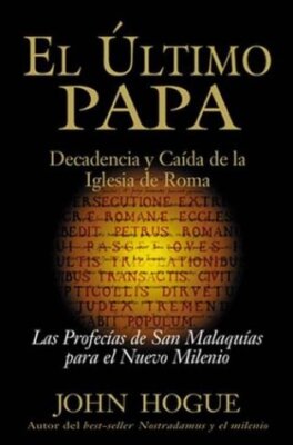 El Ultimo Papa/ the Last Pope (Nuevos Temas) (Spanish Edition)