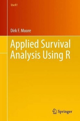 Dirk F. Moore Applied Survival Analysis Using R (Taschenbuch) Use R! (US IMPORT)