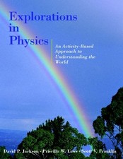 EXPLORATIONS IN PHYSICS: AN ACTIVITY-BASED APPROACH TO By David P. Jackson VG