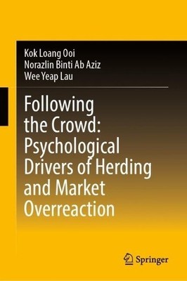 Following the Crowd: Psychological Drivers of Herding and Mar... - 9789819507917