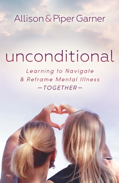 Unconditional by Allison Garner, Piper Garner - - Image 3