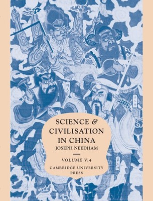 Science and Civilisation in China: Volume 5, Chemistry and Chemical Technology, 