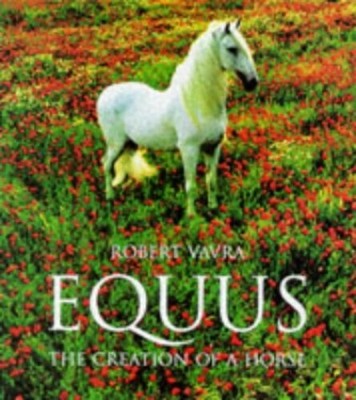 Equus: The Creation of a Horse by Vavra, Robert 3822876216 FREE Shipping