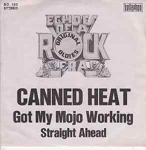 Canned Heat Got My Mojo Working Vinyl Single 7inch Bellaphon