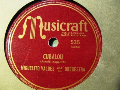 1946 AFRO CUBAN Miguelito Valdes Orch CUBALOU/ Elube Chango MUSICRAFT 535