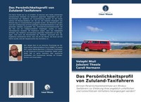 Velaphi Ntuli (U. A.) | Das PersöNlichkeitsprofil Von Zululand-Taxifahrern