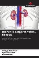 Idiopathic Retroperitoneal Fibrosis Wadye Hamdouni (U. A.) Taschenbuch Englisch