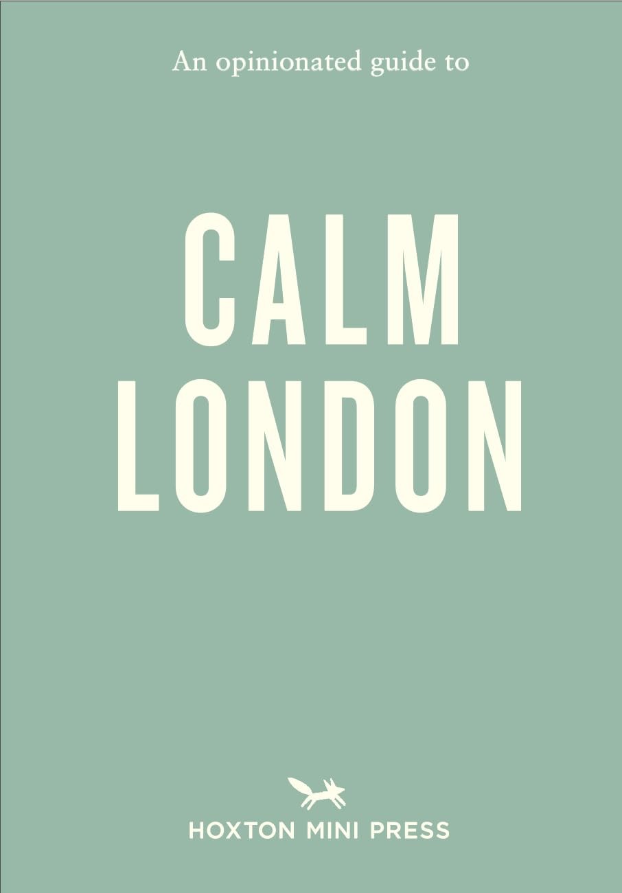 An Opinionated Guide to Calm London by Christina Rose-Brown - 9781914314810 - Image 6