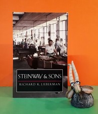 R K Lieberman: Steinway & Sons/music/piano-makers/biography/history/New York USA