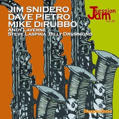Jam Session Vol. 29 - Jim Snidero, Dave Pietro & Mike DiRubbo