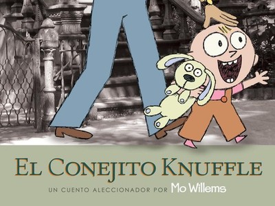 El Conejito Knuffle: Un Cuento Aleccionador (Knuffle Bunny) (Spanish Edition)