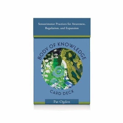 Body of Knowledge Card Deck: Sensorimotor Practices for Awareness, Regulation, a