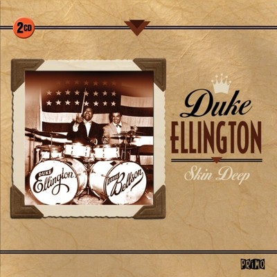 A PROPER INTRODUCTION TO DUKE ELLINGTON: SKIN DEEP NEW CD