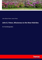 John Gibson Paton (U. A.) | John G. Paton, Missionary To The New Hebrides | Buch