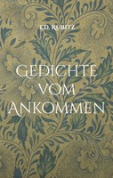 Gedichte Vom Ankommen (Buch)