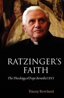 Ratzinger's Faith The Theology Of Pope Benedict XVI Tracey Rowland Taschenbuch