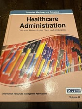 Healthcare Administration : Concepts, Methodo...