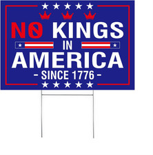 No Kings in America Sign   12"X18" Double-Sided Signs   Durable Outdoor Corrugat