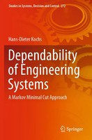 Dependability Of Engineering Systems A Markov Minimal Cut Approach Kochs Buch