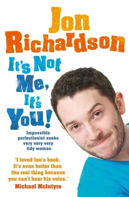 Jon Richardson | It's Not Me, It's You! | Taschenbuch | Englisch (2012)