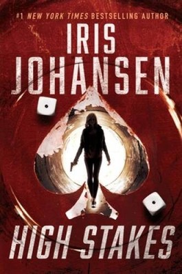 High Stakes - Hardcover By Johansen, Iris - VERY GOOD