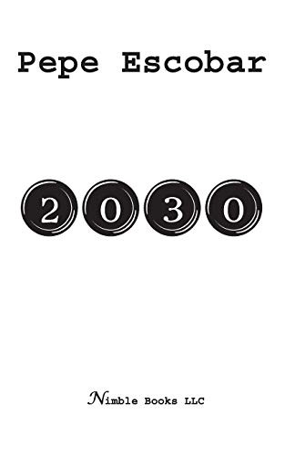2030-Pepe Escobar