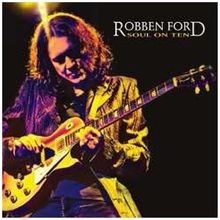 Soul On Ten von Robben Ford | CD | Zustand sehr gut