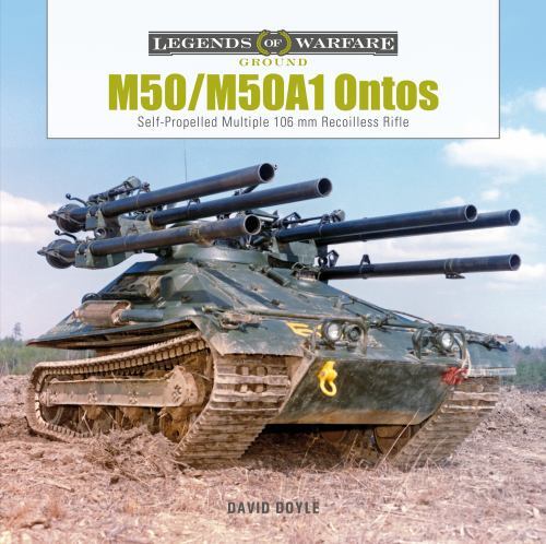 M50/M50A1 Ontos : Self-Propelled Multiple 106 Mm Recoilless Rifle by David ...