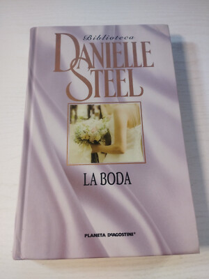 La Boda Danielle Steel Romantica Planeta 2006 - LIBRO Español Am