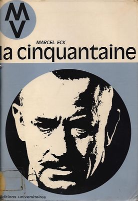 MARCEL ECK - LA FINQUANTAINE - EDITIONS UNIVERSITAIRE