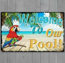 Welcome To Our Pool 8 x 12 Novelty Metal Sign Made In USA New!