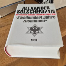 solschenizyn: Zweihundert Jahre zusammen: Die...